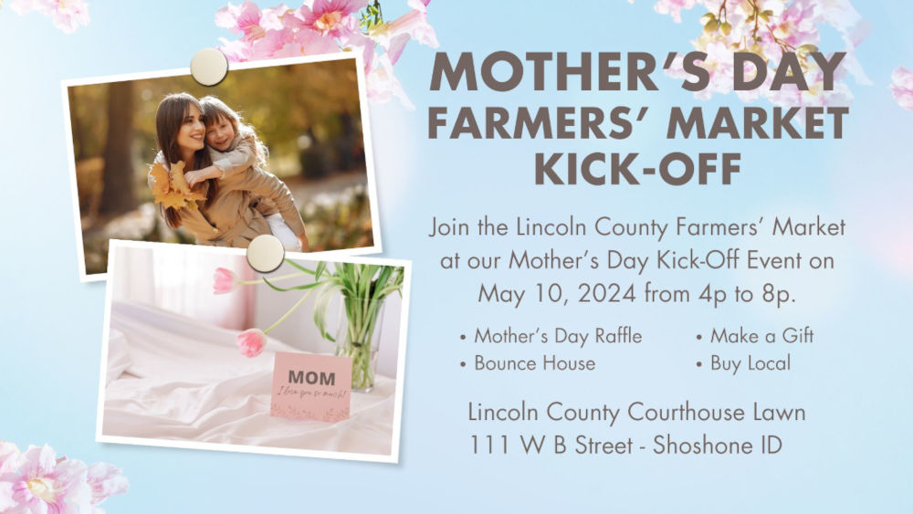 2024 Lincoln County Farmers’ Market Mothers Day Kick-Off Event